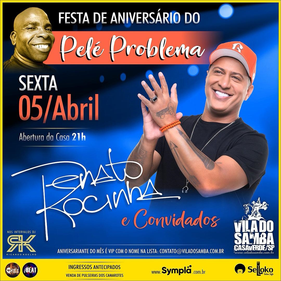 Festa Pelé Problema com Renato da Rocinha
